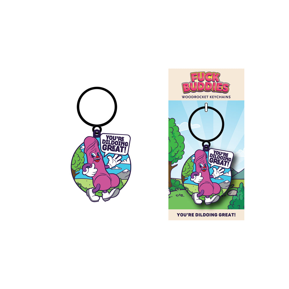 fun Buddies You're Dildoing Great Keychain | 785571087109 | Discreet Personal Wellness