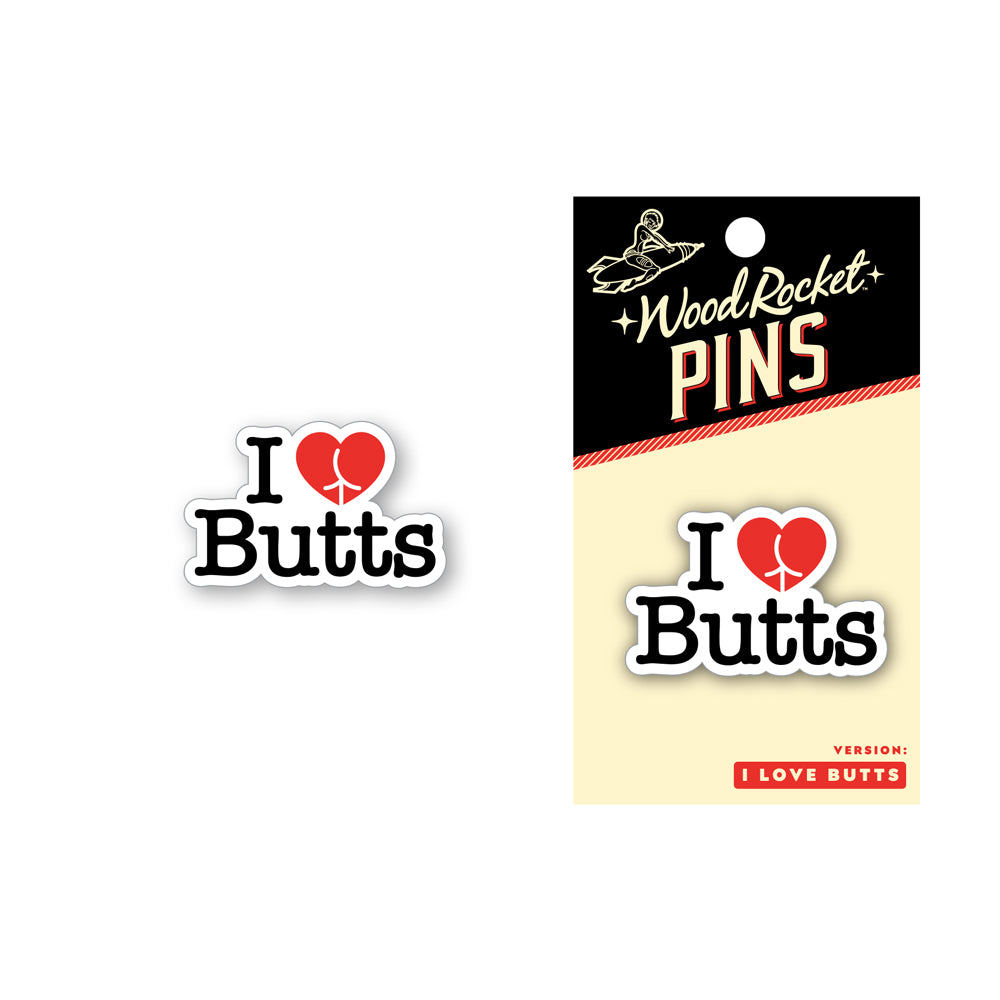 I Love Butts Pin | 785571087796 | Discreet Personal Wellness