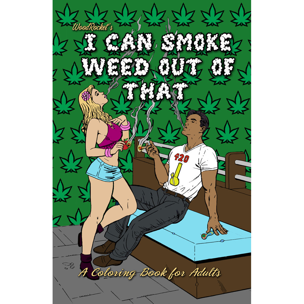 I Can Smoke Weed Out Of That Coloring Book | 9780998041865 | Discreet Personal Wellness